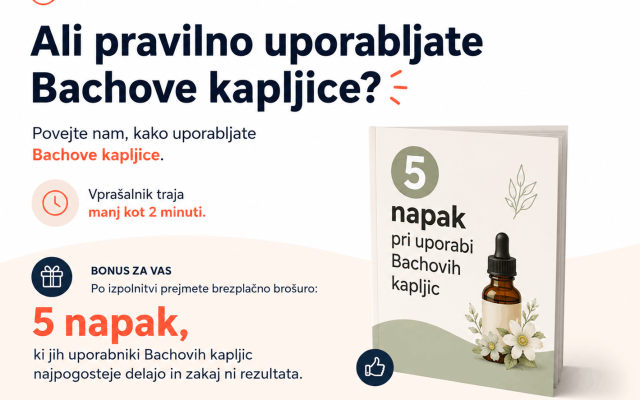 Ali pravilno uporabljate Bachove kapljice 1